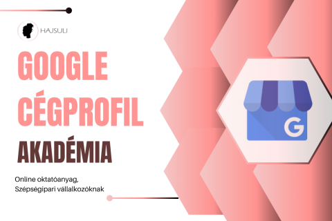 Google Cégprofil Akadémia
